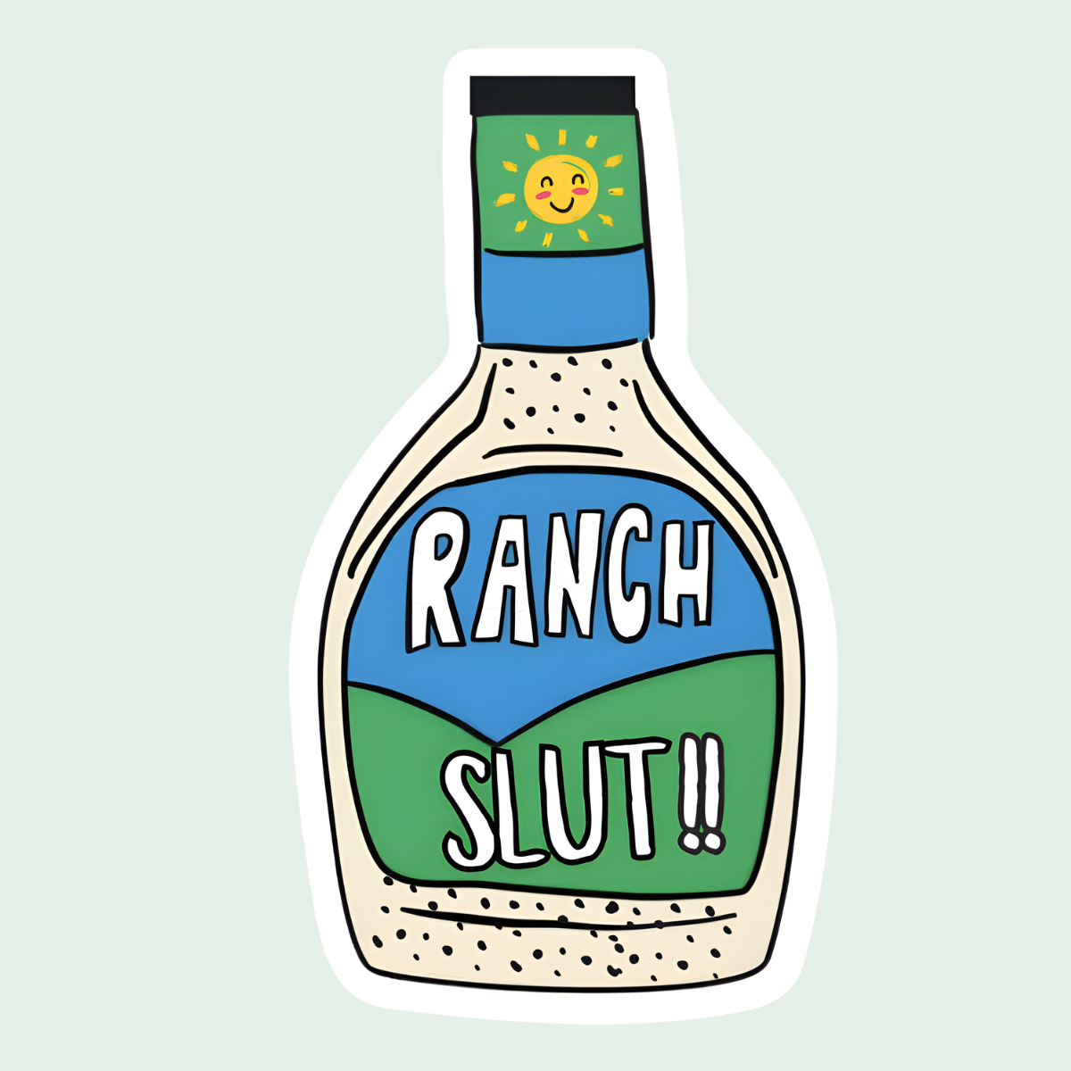 Ranch Slut Sticker