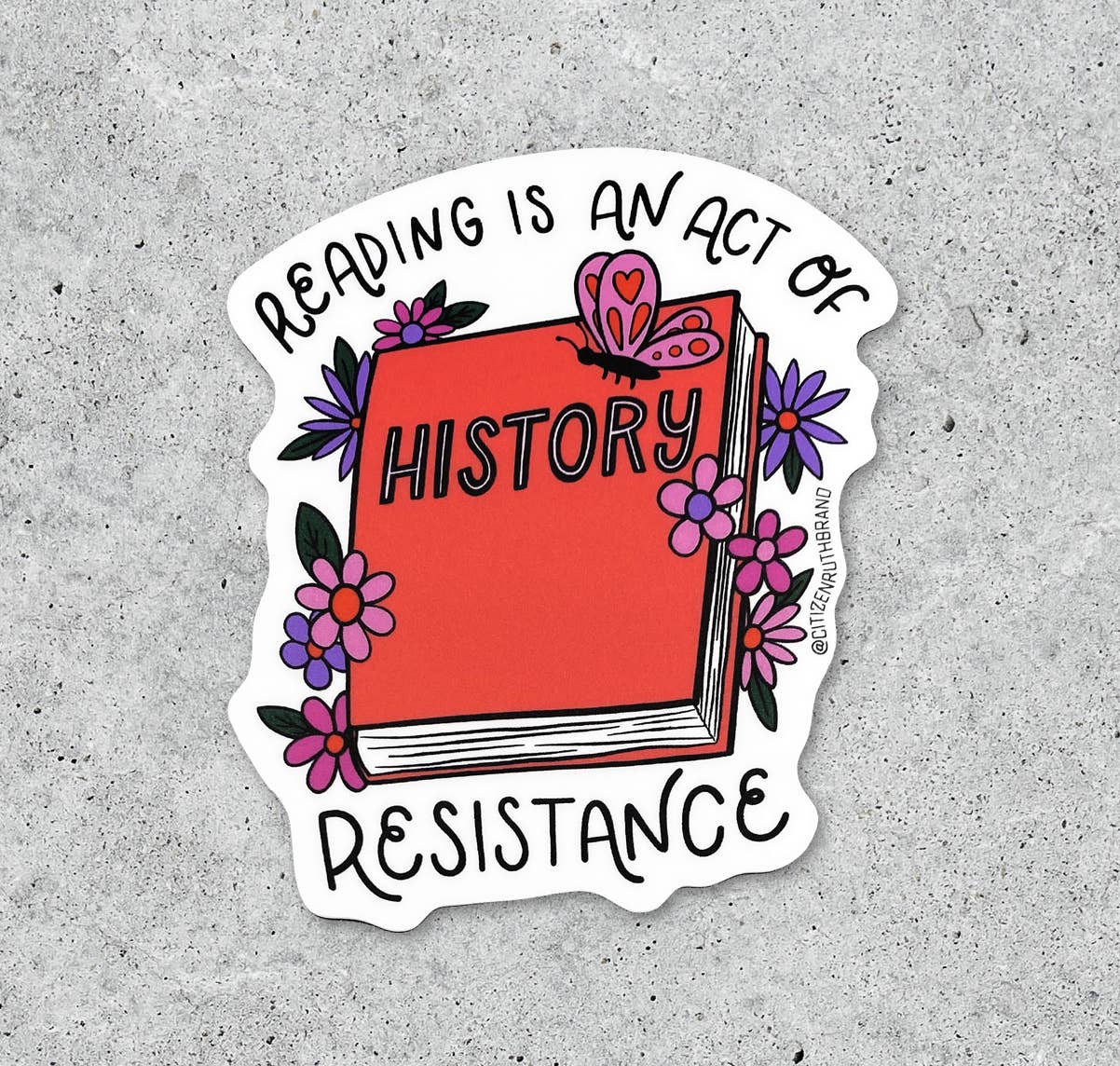 Reading is an act of Resistance Sticker