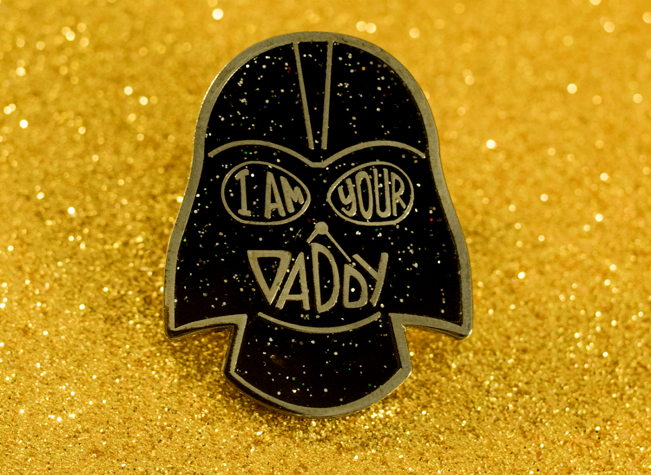 I Am Your Daddy Pin