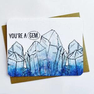 You're a Gem Card