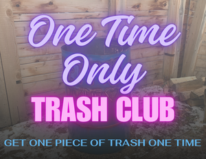 One Time Trash Club
