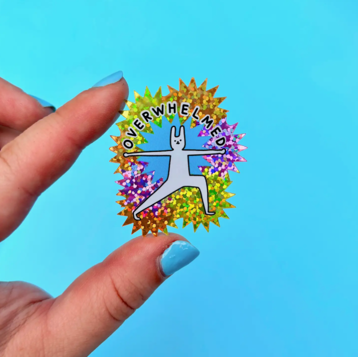 Overwhelmed Glitter Sticker