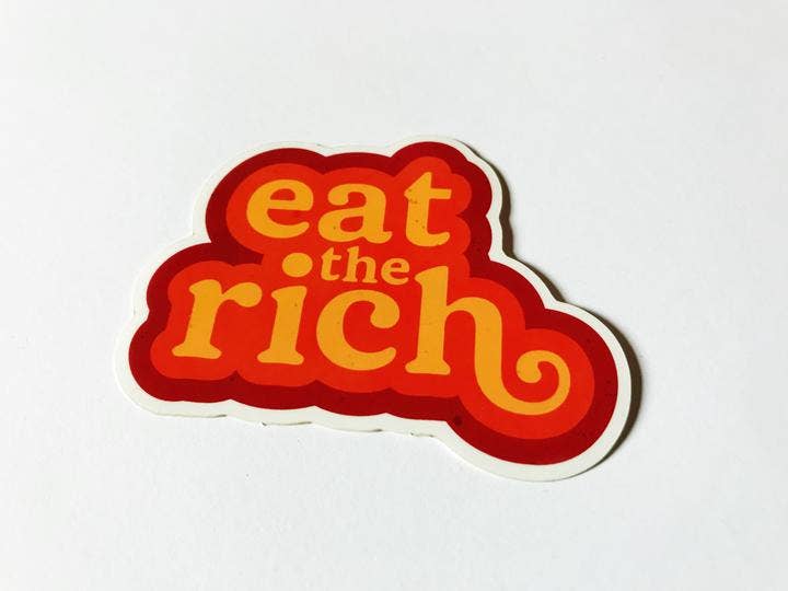 Eat the Rich Sticker