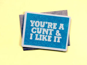 You're a Cunt Card