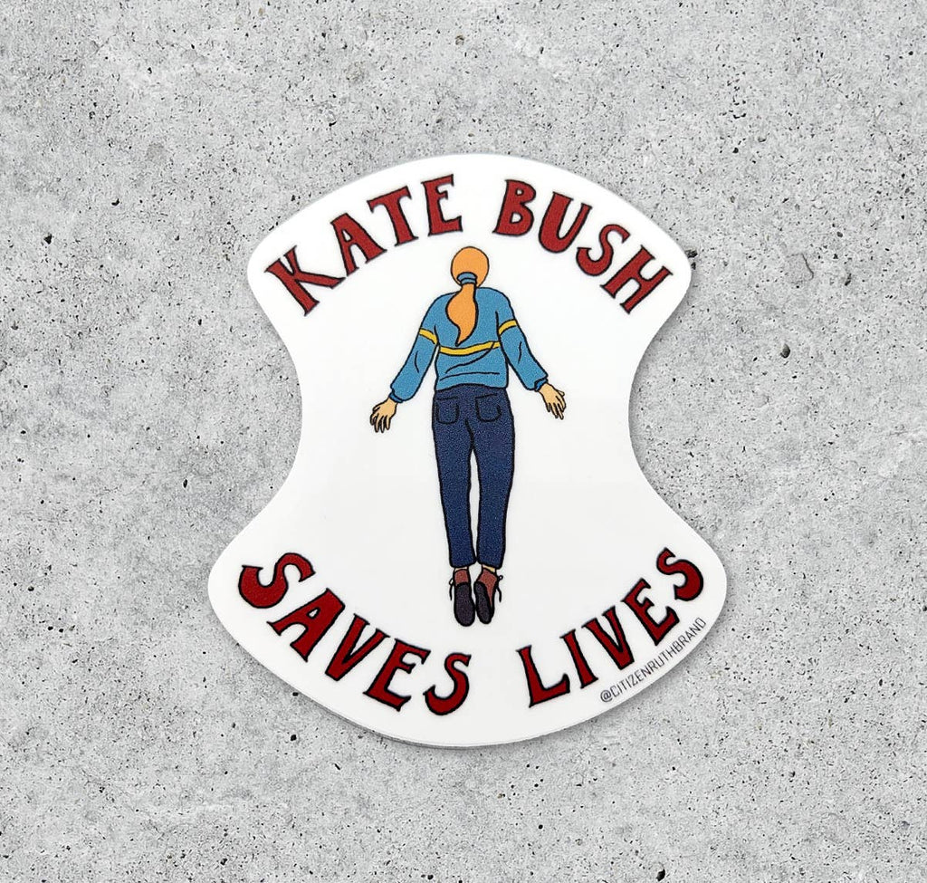 Kate Bush Saves Lives sticker