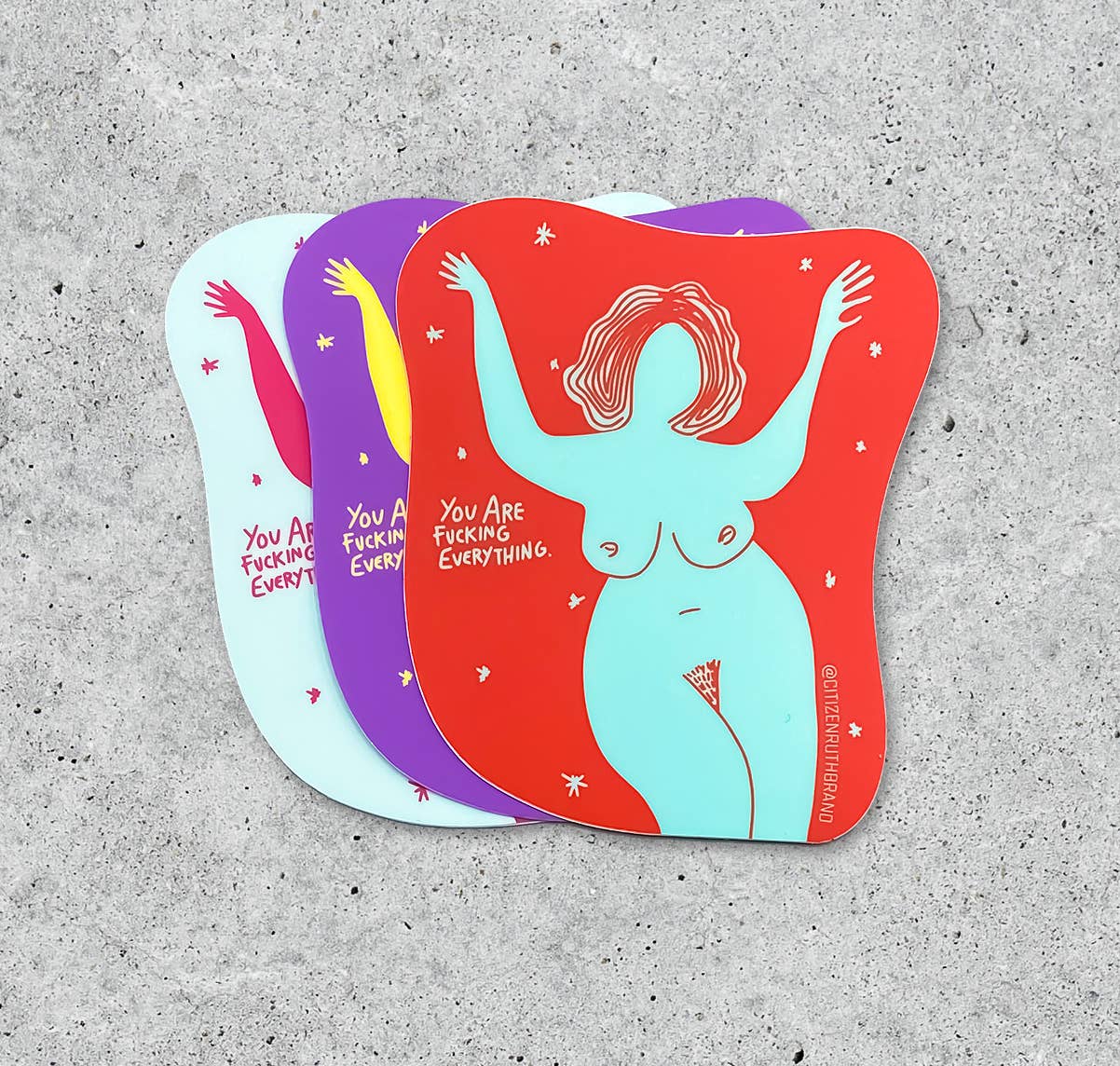 You are F*cking Everything sticker