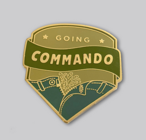 Going Commando Pin