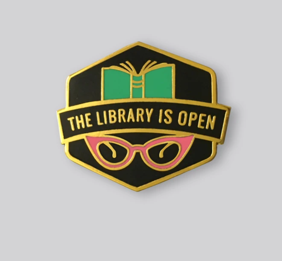 Library is Open Pin