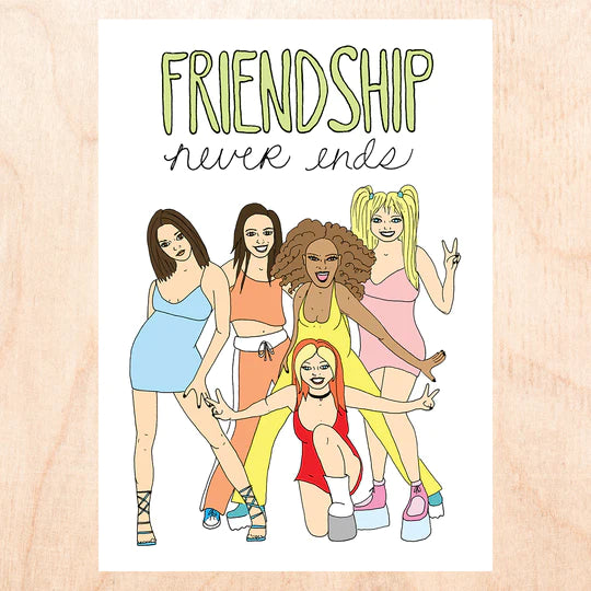 Friendship Never Ends Card